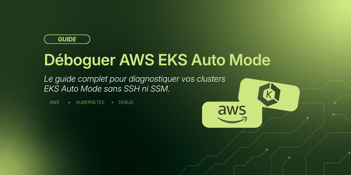 Déboguer AWS EKS Auto Mode