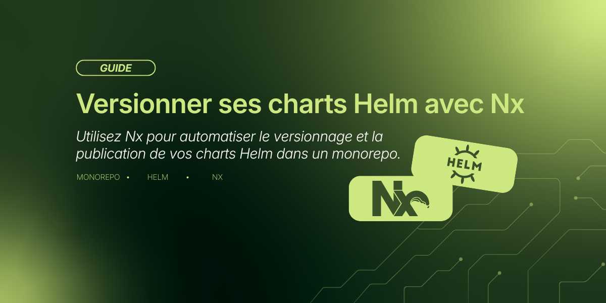 Versionner ses charts Helm avec Nx